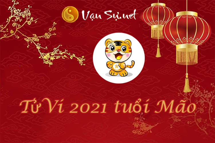 tử vi tuổi Mão 2021 