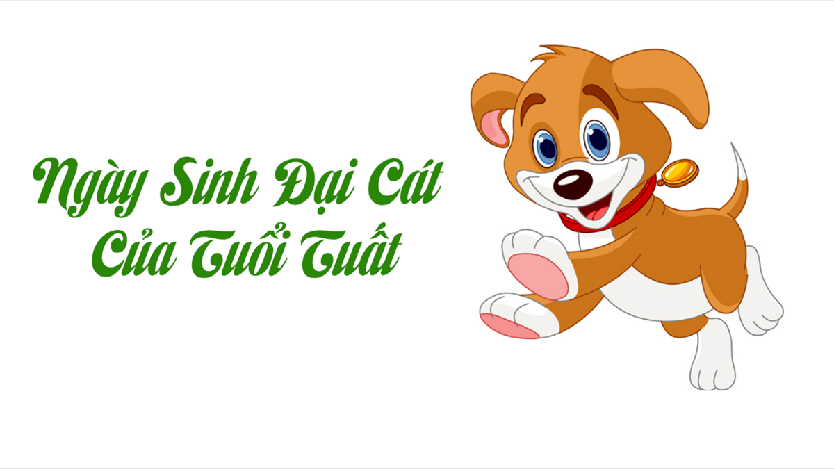 Vận mệnh người tuổi Tuất qua ngày sinh