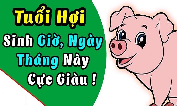 Vận mệnh người tuổi Hợi qua giờ sinh